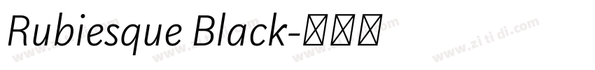 Rubiesque Black字体转换